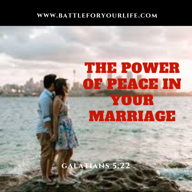 The Power of Peace in Your Marriage
